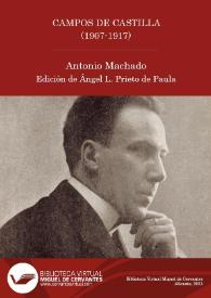 Más información sobre Campos de Castilla (1907-1917) / Antonio Machado ; edición de Ángel L. Prieto de Paula