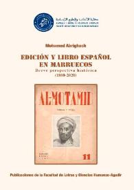 Más información sobre Edición y libro español en Marruecos. Breve perspectiva histórica (1860-2020) / Mohamed Abrighach