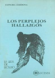 Los perplejos hallazgos / Concha Zardoya | Biblioteca Virtual Miguel de Cervantes