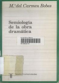 Más información sobre Semiología de la obra dramática / M.ª del Carmen Bobes Naves