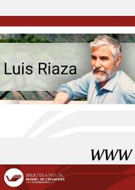 Luis Riaza / director Pedro Ruiz Pérez | Biblioteca Virtual Miguel de Cervantes