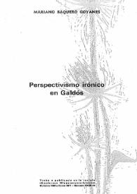 Perspectivismo irónico en Galdós / Mariano Baquero Goyanes | Biblioteca Virtual Miguel de Cervantes