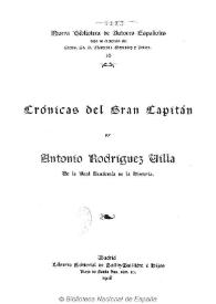 Crónicas del Gran Capitán  / por Antonio Rodríguez Villa | Biblioteca Virtual Miguel de Cervantes