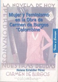 Mujer y feminismo en la narrativa de Carmen de Burgos ("Colombine") / Helena Establier Pérez | Biblioteca Virtual Miguel de Cervantes