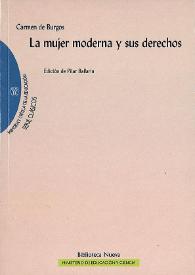 La mujer moderna y sus derechos / por Carmen de Burgos | Biblioteca Virtual Miguel de Cervantes
