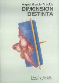 Dimensión distinta / Miguel García Mackle ; prólogo Pedro Díaz Seijas, ilustración Rogelio Bianco | Biblioteca Virtual Miguel de Cervantes