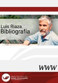Luis Riaza. Bibliografía / Pedro Ruiz Pérez | Biblioteca Virtual Miguel de Cervantes