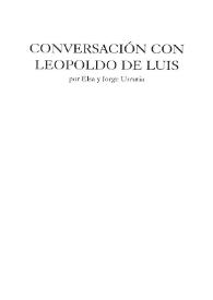 Conversación con Leopoldo de Luis / por Elsa y Jorge Urrutia | Biblioteca Virtual Miguel de Cervantes