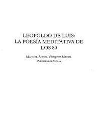 Leopoldo de Luis: la poesía meditativa de los 80  / Manuel Ángel Vázquez Medel | Biblioteca Virtual Miguel de Cervantes