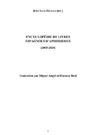 Más información sobre Encyclopédie de livres espagnols d'aphorismes : (2000-2020) / José Luis Trullo (ed.) ; traduction par Miguel Angel et Florence Real