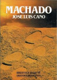 Antonio Machado / José Luis Cano ; prólogo Mátyás Horányi | Biblioteca Virtual Miguel de Cervantes