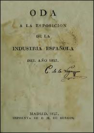 Oda a la exposición de la industria española del año 1827 / Mariano José de Larra | Biblioteca Virtual Miguel de Cervantes
