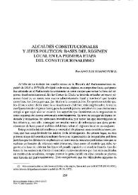 Más información sobre Alcaldes constitucionales y jefes políticos: bases del régimen local en la primera etapa del constitucionalismo / Por Ángeles Hijano Pérez
