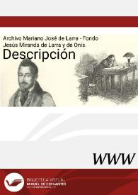 Descripción del Fondo conservado por Jesús Miranda de Larra y de Onís  | Biblioteca Virtual Miguel de Cervantes