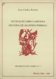 Más información sobre Noticia de Dino Campana seguida de algunos poemas / José Carlos Rovira