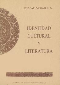 Más información sobre Identidad cultural y literatura / José Carlos Rovira, editor
