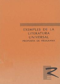 Más información sobre Exemples de la literatura universal : proposta de programa / José Carlos Rovira ; versió i adaptació a càrrec de Biel Samsano i Belso