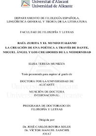 Más información sobre Raúl Zurita y el mundo italiano. La creación de una poética a través de Dante, Miguel Ángel y los creadores de la modernidad / Elisa Teresa Munizza ; directores José Carlos Rovira Soler, Víctor Manuel  Sanchis Amat