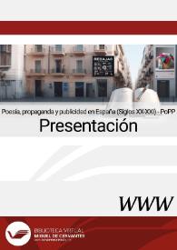 Presentación del Portal Poesía, propaganda y publicidad en España (Siglos XX-XXI) - PoPP  / Luis Bagué Quílez | Biblioteca Virtual Miguel de Cervantes