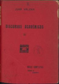 Más información sobre Obras completas de Juan Valera. Tomo 2. Discursos académicos / Juan Valera