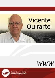 Vicente Quirarte / directores Mónica Ruiz Bañuls, Ignacio Ballester Pardo | Biblioteca Virtual Miguel de Cervantes