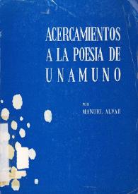 Acercamientos a la poesía de Unamuno / Manuel Alvar | Biblioteca Virtual Miguel de Cervantes