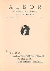 Más información sobre 4 poemas por Manuel Alonso Alcalde del libro inédito "Los mineros celestiales"