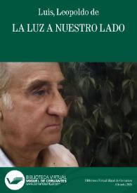 La luz a nuestro lado / Leopoldo de Luis | Biblioteca Virtual Miguel de Cervantes