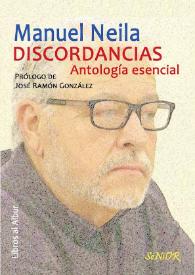 Más información sobre Discordancias. Antología esencial  / Manuel Neila ; prólogo de José Ramón González