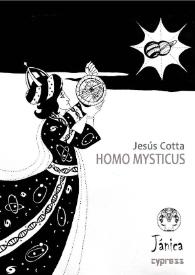 Homo mysticus     / Jesús Cotta ; ilustración de portada Alejandra Cotta | Biblioteca Virtual Miguel de Cervantes