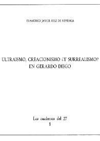 Ultraísmo, creacionismo ¿y surrealismo? en Gerardo Diego / Francisco Javier Díez de Revenga | Biblioteca Virtual Miguel de Cervantes