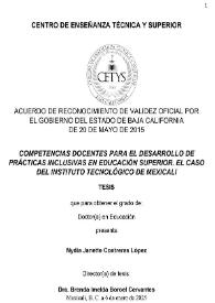 Más información sobre Competencias docentes para el desarrollo de prácticas inclusivas en educación superior. El caso del Instituto Tecnológico de Mexicali / Nydia Jannet Contreras López