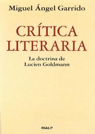 Más información sobre Crítica literaria : la doctrina de Lucien Goldmann / Miguel Ángel Garrido Gallardo