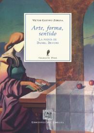 Arte, forma, sentido. La poesía de Daniel Devoto / Víctor Gustavo Zonana | Biblioteca Virtual Miguel de Cervantes