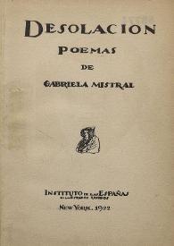 Desolación. Poemas / de Gabriela Mistral | Biblioteca Virtual Miguel de Cervantes