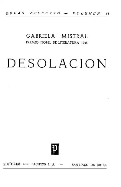 Desolación / Gabriela Mistral; [prólogo por Alone] | Biblioteca Virtual  Miguel de Cervantes